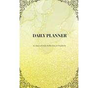 Daily Planner - Yellow Glitters Edition: 60 days of Productivity, Priorities & Reflection