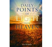 Daily Points of Light From Heaven