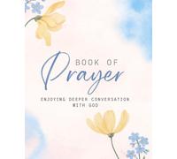 Daily Prayer Journal, Enjoying a deeper conversation with God: , Mood, and Gratitud