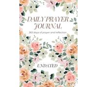 Daily Prayer Journal for Women | Christian Prayer Planner and Diary: 365 Days of Reflection, Devotionals, and Bible Study | Undated | A5