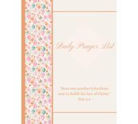 Daily Prayer List: Organize Your Prayer Life