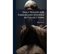 Daily Prayers for Families and Schools, in Collect Form