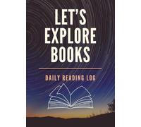 Daily Reading Log for Kids: A Fun and Easy Journal to Track Reading, Improve Comprehension, and Build Strong Habits, Ages 6-10 | Perfect for School and Home