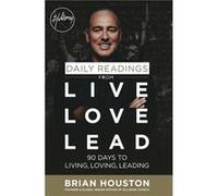 Daily Readings From Live Love Lead Brian Houston, (Auteur)