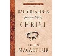 Daily Readings From The Life Of Christ, Volume 1