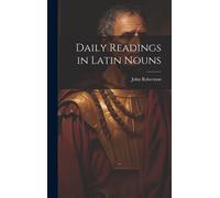 Daily Readings In Latin Nouns