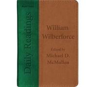 Daily Readings William Wilberforce by William Wilberforce William Wilberforce (Auteur)