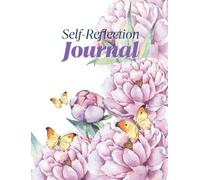 Daily Reflection and Gratitude Journal: Guided Prompts to Set Goals, Practice Gratitude, and Focus Your Mind Every Day