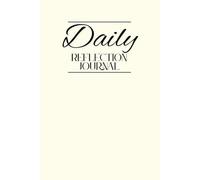 Daily Reflection Journal: 180 Days of Guided Reflection and Prayer with Weekly Inspiration