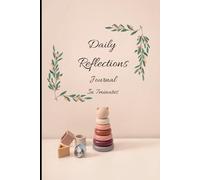 Daily Reflection Journal: In 7 Minutes