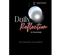 Daily Reflection: S E L F - D I S C O V E R Y A N D G R O W T H