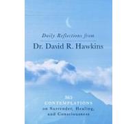 Daily Reflections From Dr. David R. Hawkins