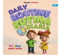 Daily Routine / Rutina Diaria: Learn Daily Routines, Build Healthy Habits & First Words in Spanish and English | Aprende Rutinas Diarias, Hábitos y Primeras Palabras en