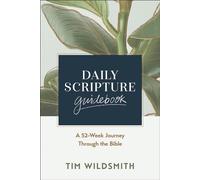 Daily Scripture Guidebook A 52-Week Journey Through the Bible - Tim Wildsmith - Zondervan - ebook (ePub) - Livre