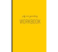 Daily Self-Care Journal - Bright Yellow Edition: A Simple Workbook for Daily Gratitude, Mindful Reflection, and Positive Habits