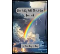 Daily Self Check-In-One Year Day-to-Day: Guided journal to support mental health, help with depression, anxiety, anger, focus on gratitude and attracting a better life.