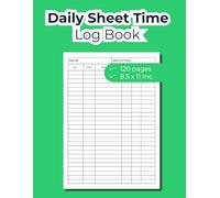 Daily Sheet Time Log Book | Time sheet Book for 238 Weeks (4.5 Years ) | Employee Hours Book with Breaks and Overtime | Timesheet Log Book To Record ... In and Out Sheet | daily work hours organized