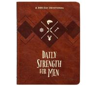 Daily Strength for Men: A 365-Day Devotional