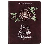 Daily Strength for Women: 365 Daily Devotional