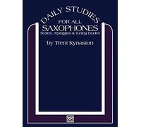 [Daily Studies for All Saxophones] [By: Kynaston, Trent] [August, 1984]