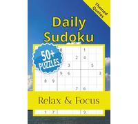 Daily Sudoku Puzzle Book: Sudoku Puzzles Every Day | Help Calm the Mind, Relax, and Focus | 6x9 Inches, 110 Pages | 50+ Puzzles | Solutions Included