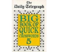 Daily Telegraph Big Book of Quick Crosswords