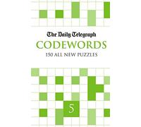 Daily Telegraph Codewords 5: 150 all new puzzles