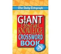 Daily Telegraph Giant General Knowledge Crosswords 8