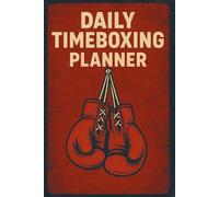 Daily Timeboxing Planner: Organize Your Day with Timeboxing Method