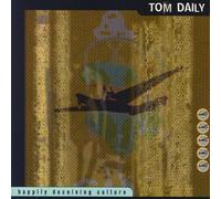 Daily, Tom - Happily Deceiving Culture