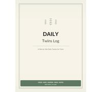 Daily Twins Log Book: A Side-by-Side Daily Tracker for Twins | Feeds, Naps, Diapers & Medication for Two Babies on One Page - for Nannies, Daycares & Parents