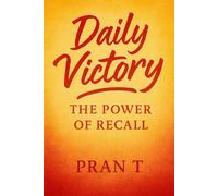 Daily Victory: The power Of Recall