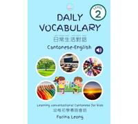 Daily Vocabulary Cantonese-English: Learning conversational Cantonese for kids