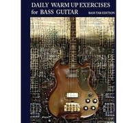 Daily Warm Up Exercises For Bass Guitar