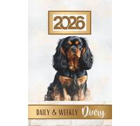 Daily & Weekly Diary 2026: Black & Tan Cavalier King Charles Spaniel, Week To View Schedule Organiser & Month Planner, Pawsome For Cavie Dog Lovers & Pet Owners
