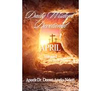 Daily Wisdom Devotional April Vol. 1