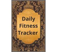 Daily Workout Log book: Workout and Fitness Record Tracker for Men and Women: STAY ON TRACK & GET MOTIVATED by Tracking Your Gains!