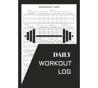Daily Workout Log: Exercise Tracking Pages with Sets, Reps, Weight, Rest, 1RM, Calories, Sleep & Notes. 7 x 10 in, 122 Pages, 120 Daily Log Pages