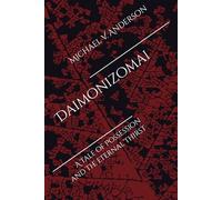 Daimonizomai: A Tale of Possession and the Eternal Thirst