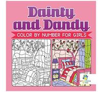 Dainty And Dandy Color By Number For Girls