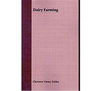 Dairy Farming Clarence Henry Eckles (Auteur)