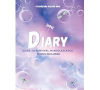 Dairy: GUIDE TO SURVIVAL IN ADOLESCENCE, WINGS INCLUDED