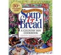 Dairy Hollow House Soup Bread by Crescent Dragonwagon Crescent Dragonwagon (Auteur)