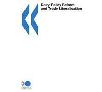 Dairy Policy Reform And Trade Liberalisation