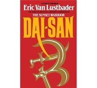 DaiSan by Eric Lustbader Paperback Book Eric Van Lustbader, (Auteur)