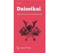 Daiseikai - [Livre en VO] Campion, Miguel, Catalá, Vicente, Chavez, Carlos Del Monte, Cortes, González, Álvaro, Lizaur, A Mars, Sergio, Roldán, Lucas, Tordera, María (Auteur)