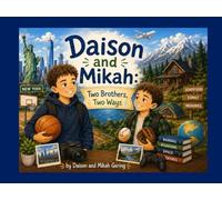 Daison and Mikah: Two Brothers Two Ways
