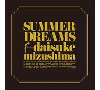 Daisuke Mizushima - Summer Dreams [Import allemand]