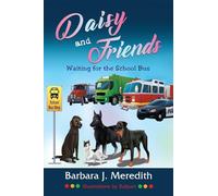Daisy and Friends Waiting for the School Bus