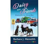 Daisy and Friends Waiting for the School Bus